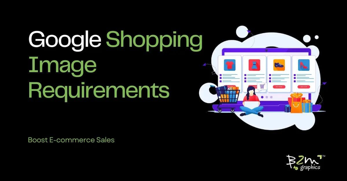 Google Shopping Image Requirements for E-commerce